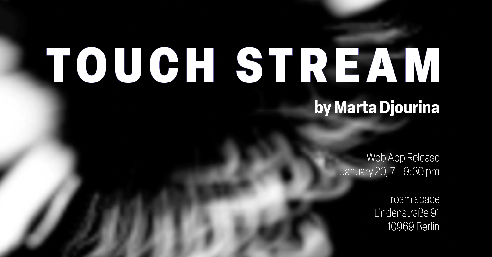 Touch Stream by Marta Djourina